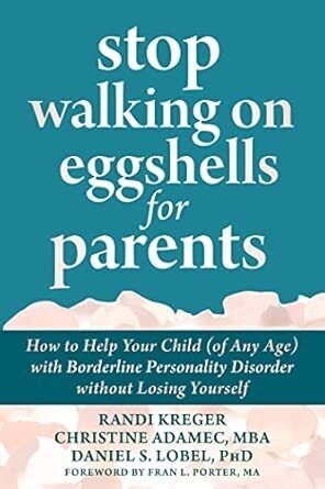 Link to: https://www.amazon.com/Stop-Walking-Eggshells-Parents-Personality/dp/1684038510/ref=tmm_pap_swatch_0