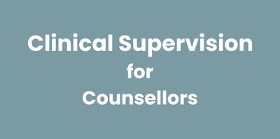 Clinical Supervision, Counselling Supervision, Supervision