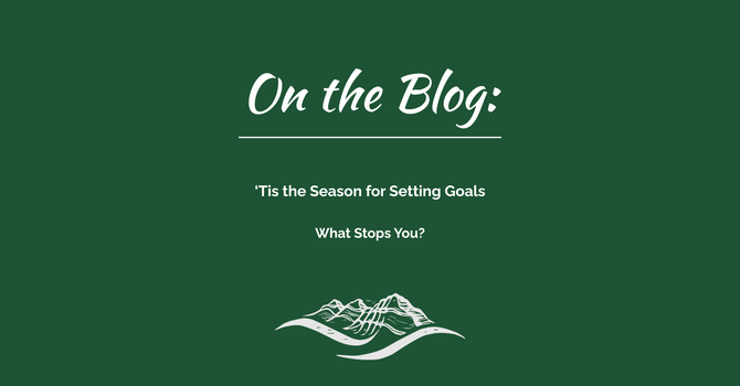 January. 'Tis the Season for Setting Goals.