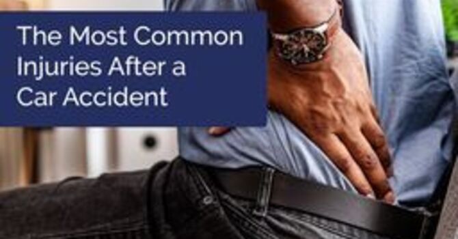 The Most Common Injuries After a Car Accident