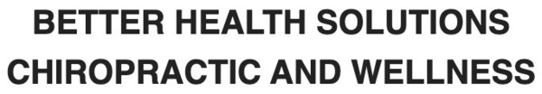 Better Health Solutions Chiropractic and Wellness