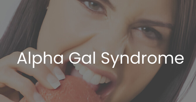 Alpha Gal Syndrome
