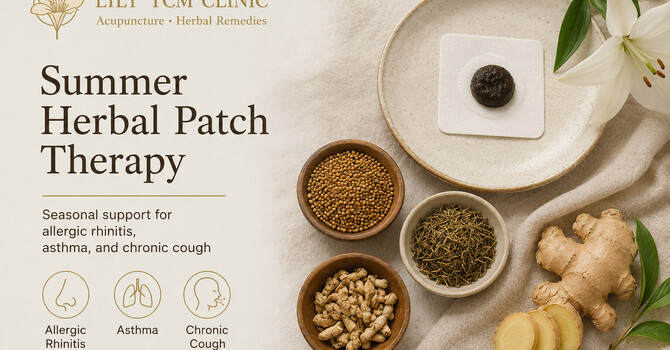 Summer Herbal Patch Therapy (Sanfu Therapy)