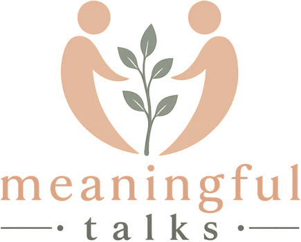 Meaningful Talks
