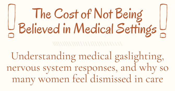 The Cost of Not Being Believed in Medical Settings image