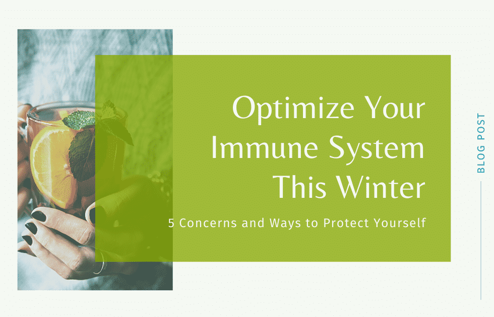 Optimize your immune system this winter